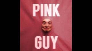 Pink Guy Complete Album (Bass Boosted)