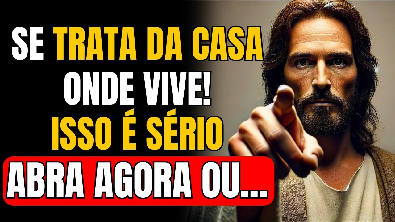 SE TRATA DA CASA ONDE VOCÊ MORA...SAIBA DISSO HOJE! MENSAGEM DE DEUS PARA TI