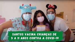 Santos vacina crianças de 5 a 11 anos contra a COVID-19