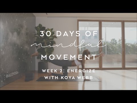 Day 10: Energize with Koya Webb - 30 Days of Mindful Movement