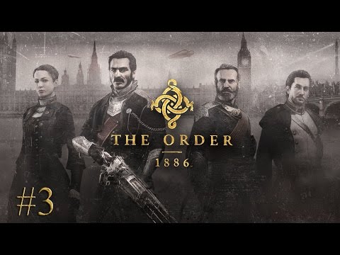 The Order: 1886 [#3] Witaj!