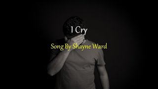 Shayne Ward - I Cry