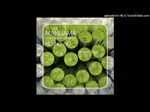No No No (K-Klass Ultra Vocal Radio Mix) / Manijama feat. Mukupa and Lil T
