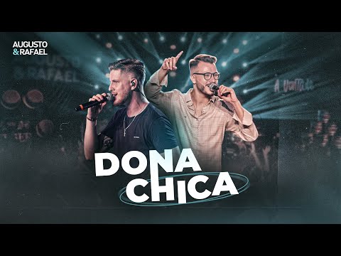 Augusto e Rafael - Dona Chica - DVD A Vontade