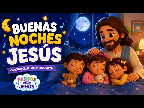 Buenas Noches Jesús