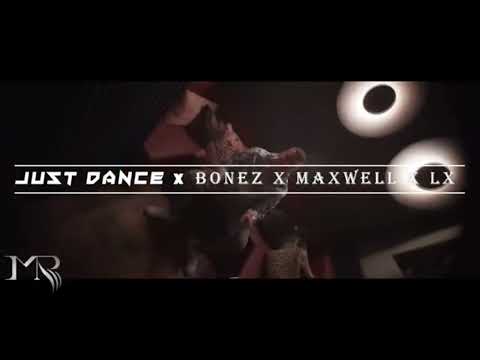 Just Dance x Bonez MC x Maxwell x LX Nigthcore remix
