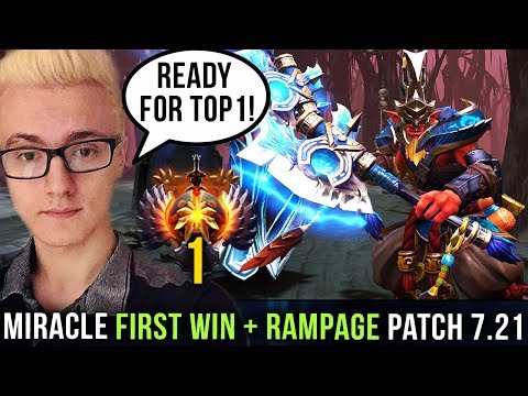 MIRACLE- FIRST WIN + RAMPAGE IN NEW 7.21 Patch - Road to TOP 1 MMR IN NEW SEASON - Dota 2