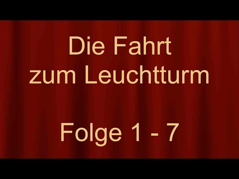 Virginia Woolf: "Die Fahrt zum Leuchtturm" (Folge 1 - 7)