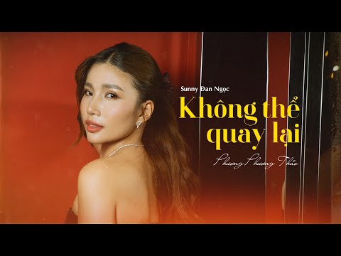 Không thể quay lại - Phương Phương Thảo