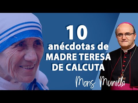 10 ANECDOTAS DE MADRE TERESA DE CALCUTA