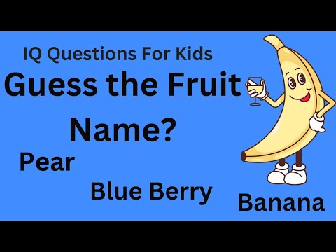 IQ Questions For Kids With Answers Part 14 | Guess the Fruit Names