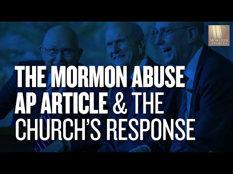 The Mormon Sex Abuse AP Article and The Church's Response | Ep. 1638