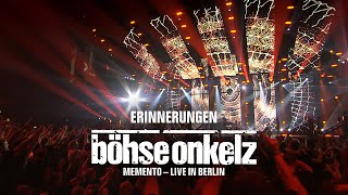 Böhse Onkelz - Erinnerungen (Memento - Live in Berlin)
