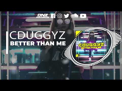 DNZF1162 // CDUGGYZ - BETTER THAN ME (Official Video DNZ RECORDS)