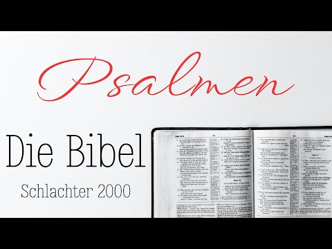 Das Buch der Psalmen - Die Bibel als Hörbuch (Schlachter 2000)