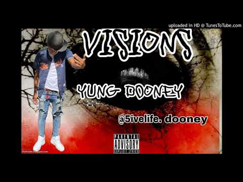Yung Dooney- Visions (Official Audio)
