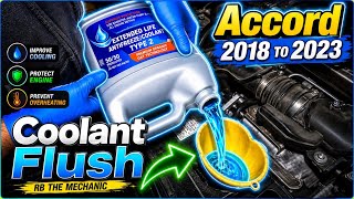 Coolant Flush on Honda Accord 2018 to 2023   must do every 3 years or 60-70k miles