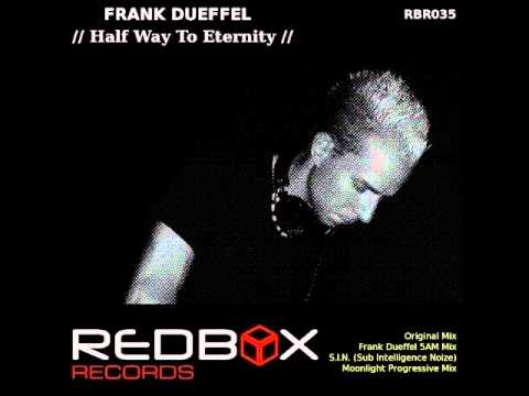 Half way to eternity frank dueffel (Progressive House)
