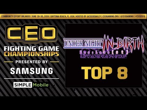 CEO 2019 - Under Night In-Birth Exe:Late[st] - Top 8 - Full Stream