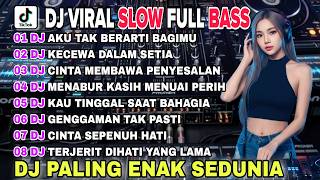 Download lagu DJ CAMPURAN VIRAL TIKTOK TERBARU FULL BASS 2026 || DJ AKU TAK BERARTI BAGIMU 🎵 DJ KECEWA DALAM SETIA mp3
