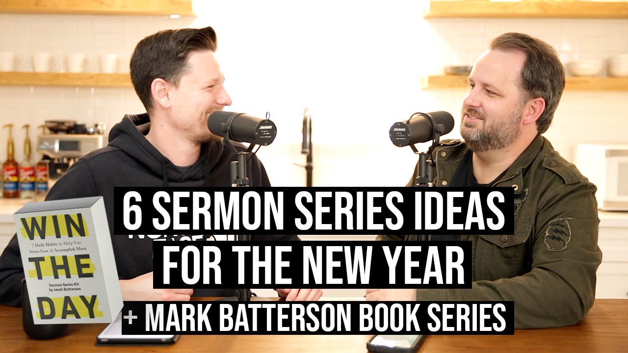 6 Sermon Series Ideas for the New Year + FREE Mark Batterson Series 'Win The Day' | Hello Church!