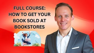 Full Book Fundraising Course: How to Get Your Book In Bookstores With A Literary Agent & Publisher