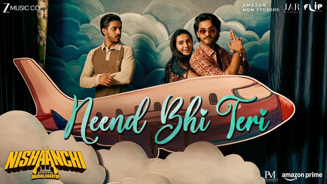 Neend Bhi Teri Lyrics – Manan Bhardwaj, Nishaanchi