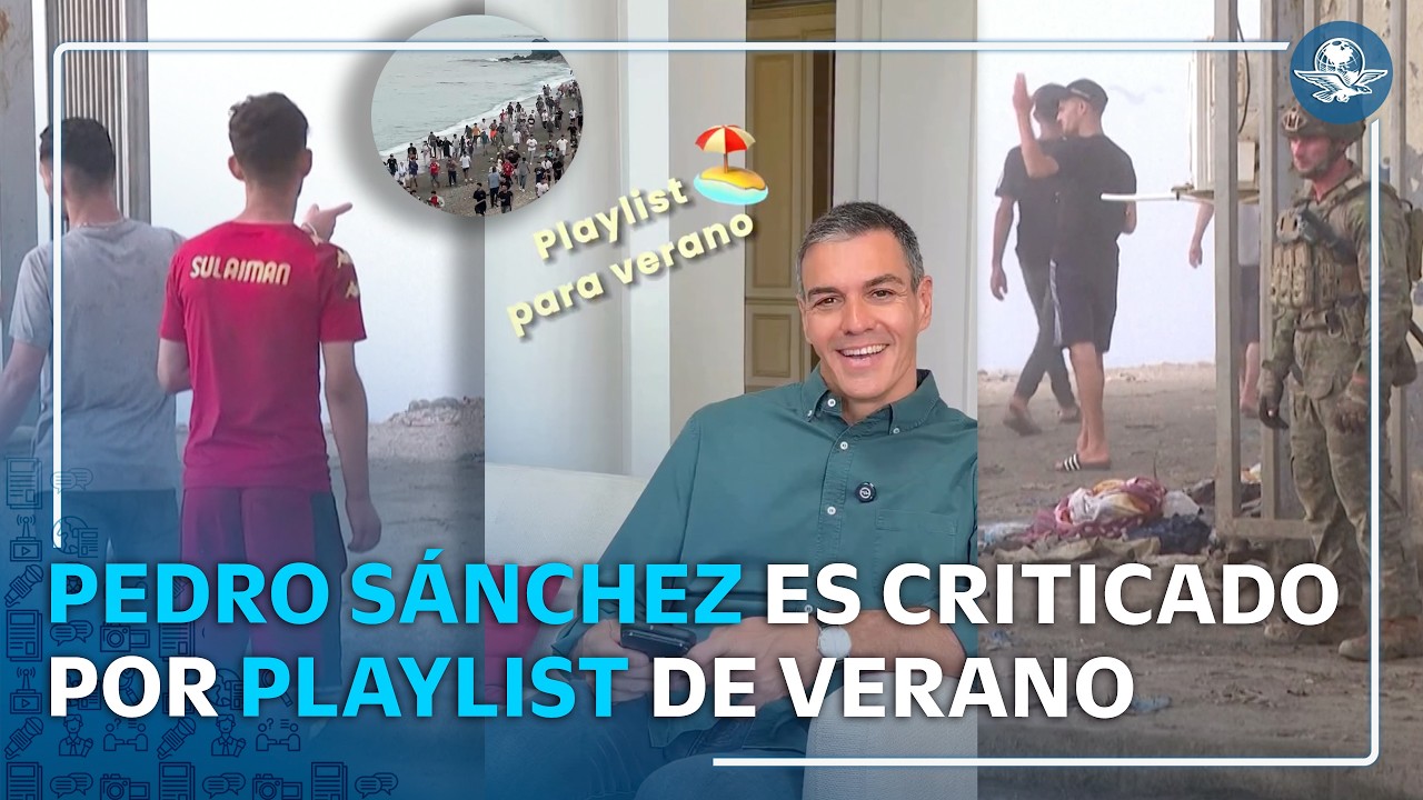 Pedro Sánchez desata críticas por video de recomendaciones musicales en plena crisis migratoria