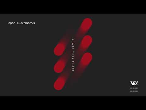 Igor Carmona - Shake This Place (Extended Mix) [Vex Release]