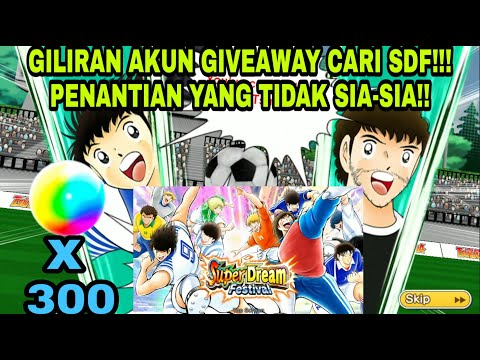 AKUN GIVEAWAY BERAKSI!! Gacha SDF sesuai voting terbanyak; Captain Tsubasa Dream Team