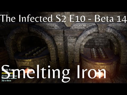 The Infected S2 E10 Beta Branch 14 - Smelting Iron