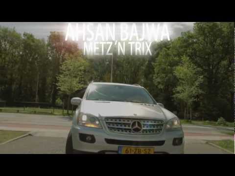 Ahsan Bajwa - Metz 'N Trix - Nerre Nerre [Teaser]
