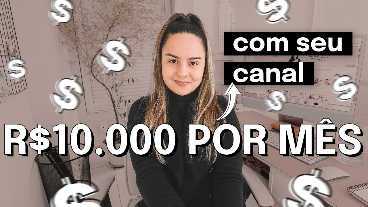 3 FORMAS DE GANHAR R$10.000 POR MÊS COM O YOUTUBE