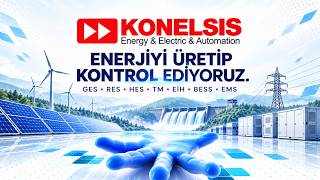 Konelsis Enerji | Anahtar Teslim EPC ve Yerli Teknolojiyle Enerjinin Geleceği