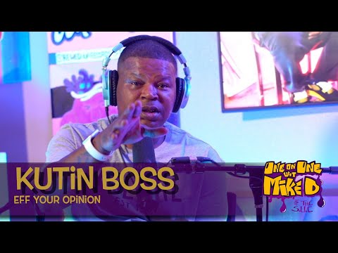 Kutin Boss “🖕yo Opinon podcast”  Live on the 1on1W/MikeD.