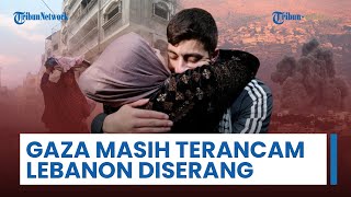 Update Konflik Timur Tengah: Netanyahu Mau Kendali Penuh, Lebanon Disasar, Gaza Hadapi Musim Dingin