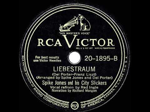 1946 Spike Jones - Liebestraum (Red Ingle & Dick Morgan, vocal)
