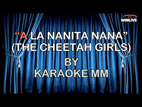 The Cheetah Girls Ft  Belinda - A La Nanita Nana KARAOKE MM