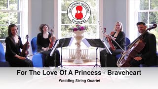 For The Love Of A Princess (Braveheart) Wedding String Quartet