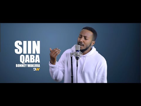 Bonney Wakjira - Siin Qaba (Official Video)
