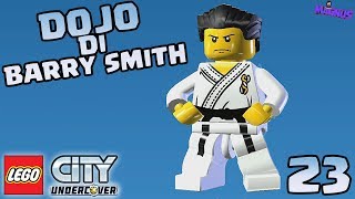 LEGO City Undercover Avventura Mattoncini #23 Gameplay ITA - Dojo di Barry Smith 100%