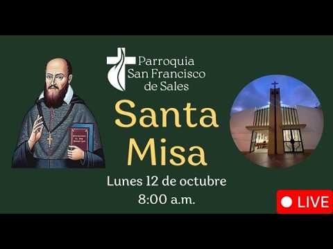 Santa Misa - Lunes 12 de octubre de 2026 - 8:00 a.m.