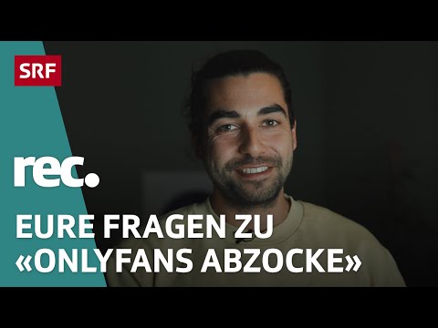 Q&A zur Reportage  «Abzocke auf OnlyFans» | Reportage | rec. | SRF