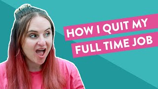 I QUIT MY JOB | 3 things that gave me confidence