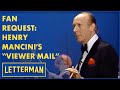 Fan Request: Henry Mancini Conducts The "Viewer Mail" Theme | Letterman