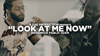 Hoodrich Pablo Juan - Look At Me Now (Official Music Video) @AZaeProduction x @JerryPHD