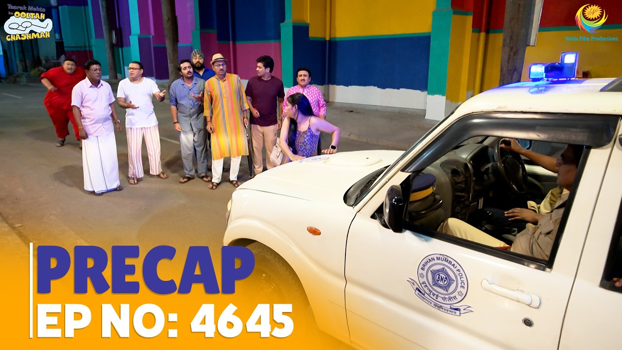 Ep 4645 - PRECAP! | Taarak Mehta Ka Ooltah Chashmah | तारक मेहता का उल्टा चश्मा