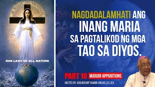 PART 10 | PUEBLO AMANTE DE MARIA, Marian Apparitions (Our Lady of All Nations)