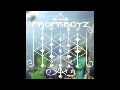 PROPR BOYZ "PROPRBOYZ"