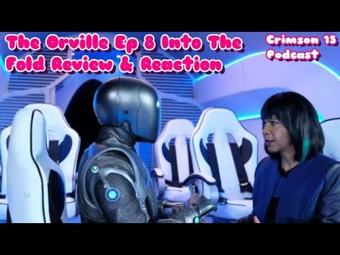 The Orville Episode 8 Into The Fold Review Reaction & Reaction